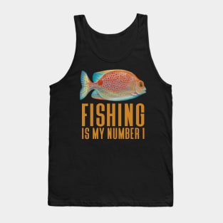 Fishing Is My Number 1 - Funny Fishing Tank Top